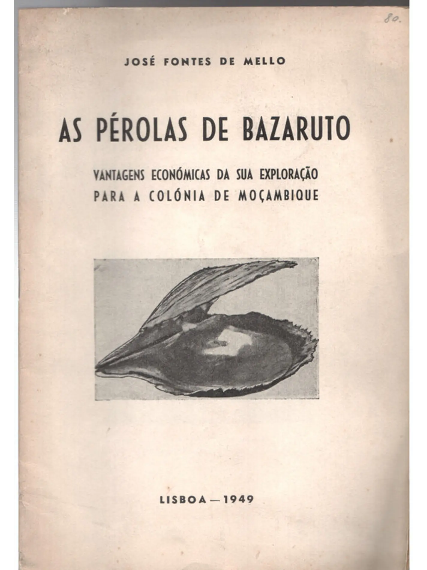 Separata do boletim da sociedade de Geografia de Lisboa, As pérolas de bazaruto - vantagens económicas da sua exploração para a colónia de Moçambique 1