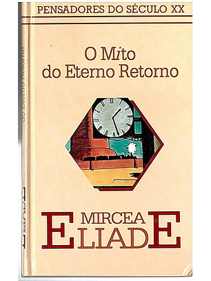 O mito do eterno retorno