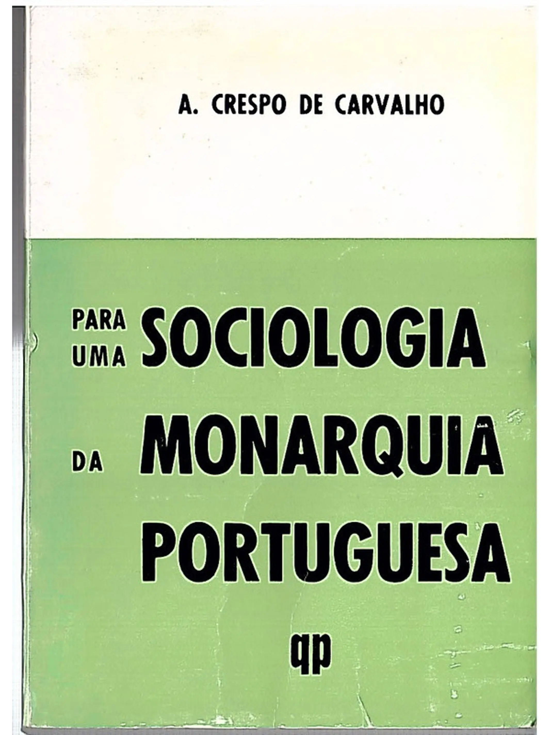 Para uma sociologia da monarquia portuguesa 1