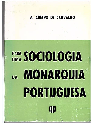 Para uma sociologia da monarquia portuguesa