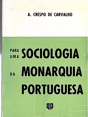 Para uma sociologia da monarquia portuguesa