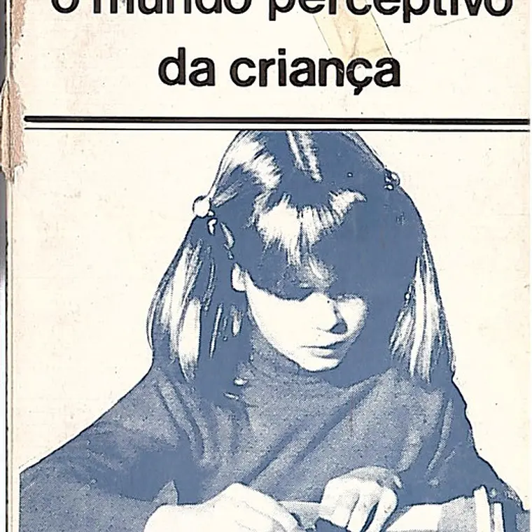 O mundo perceptivo da criança 1