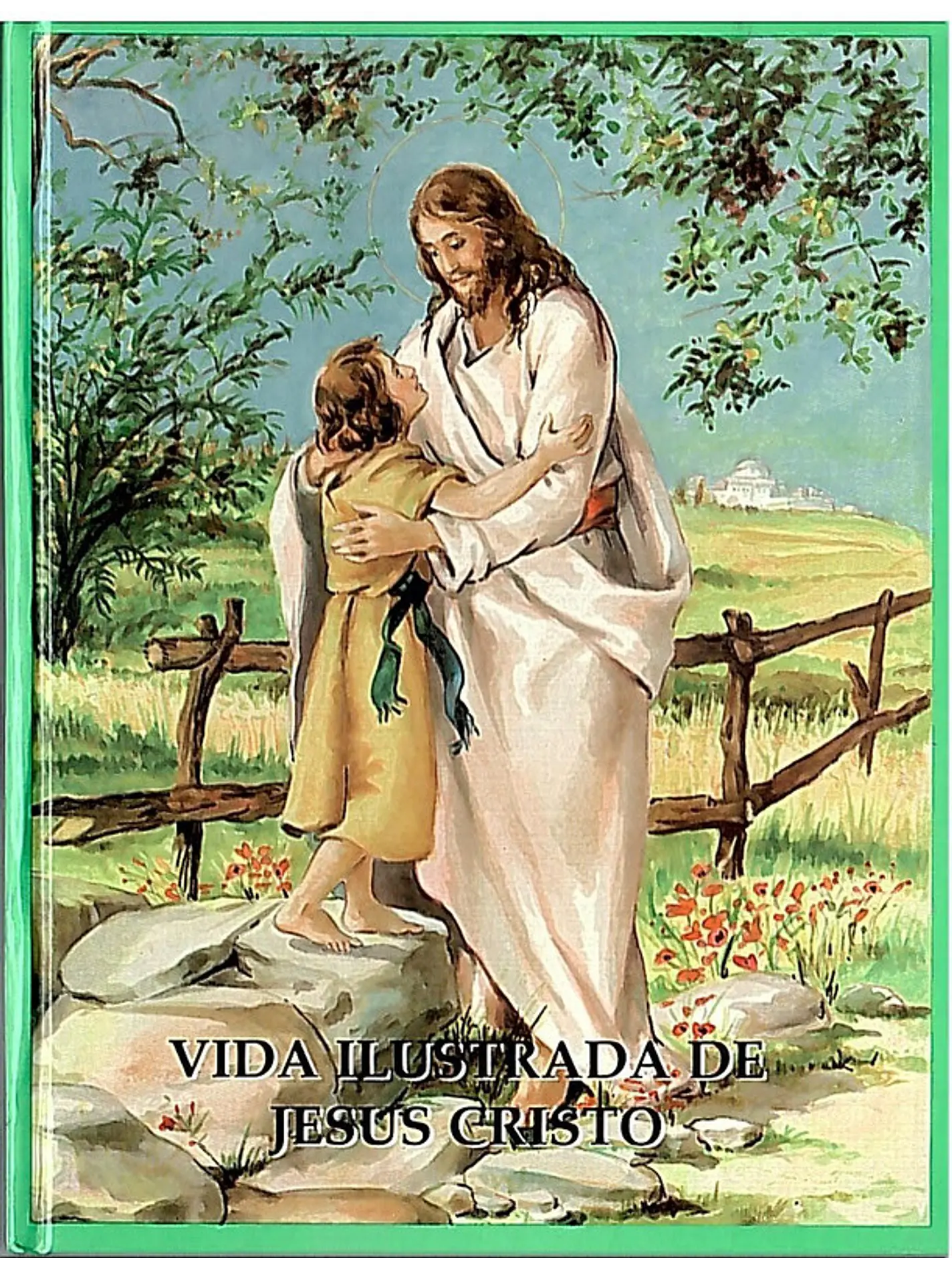 Vida ilustrada de Jesus Cristo 1