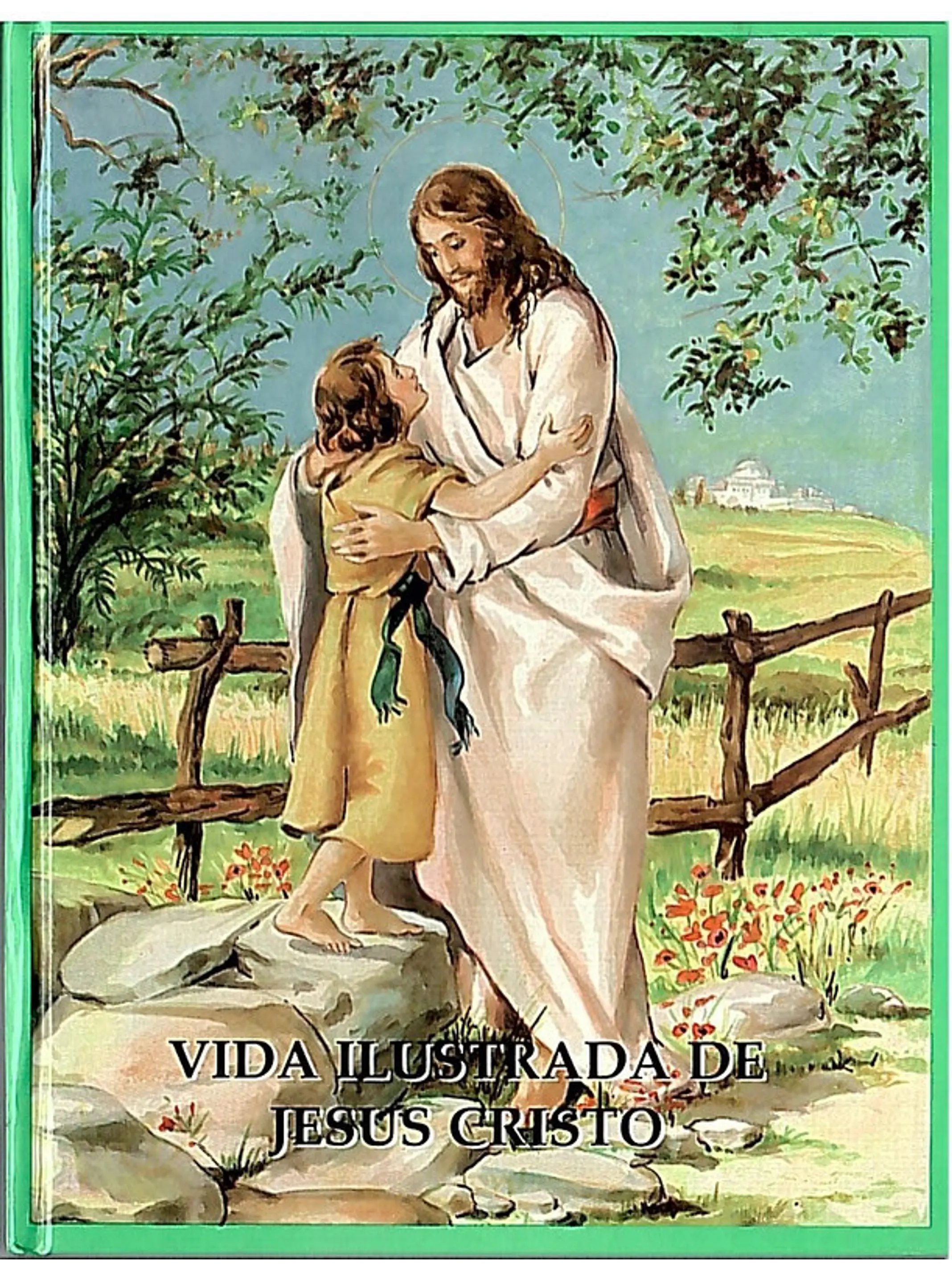 Vida ilustrada de Jesus Cristo 1