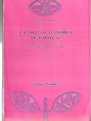 A evolução económica de Portugal dos séc. XII a XV volume 1