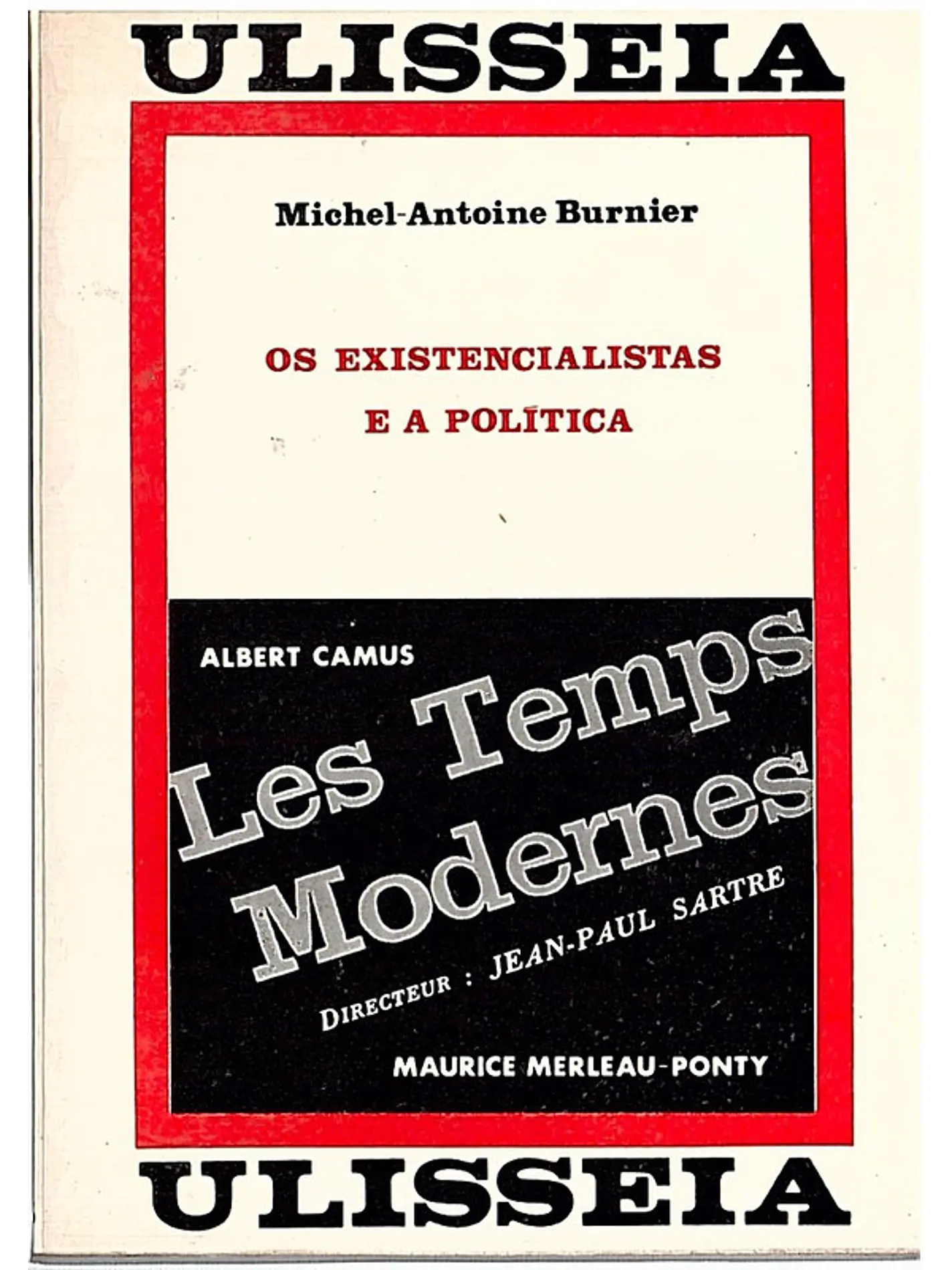 Os existencialistas e a política 1