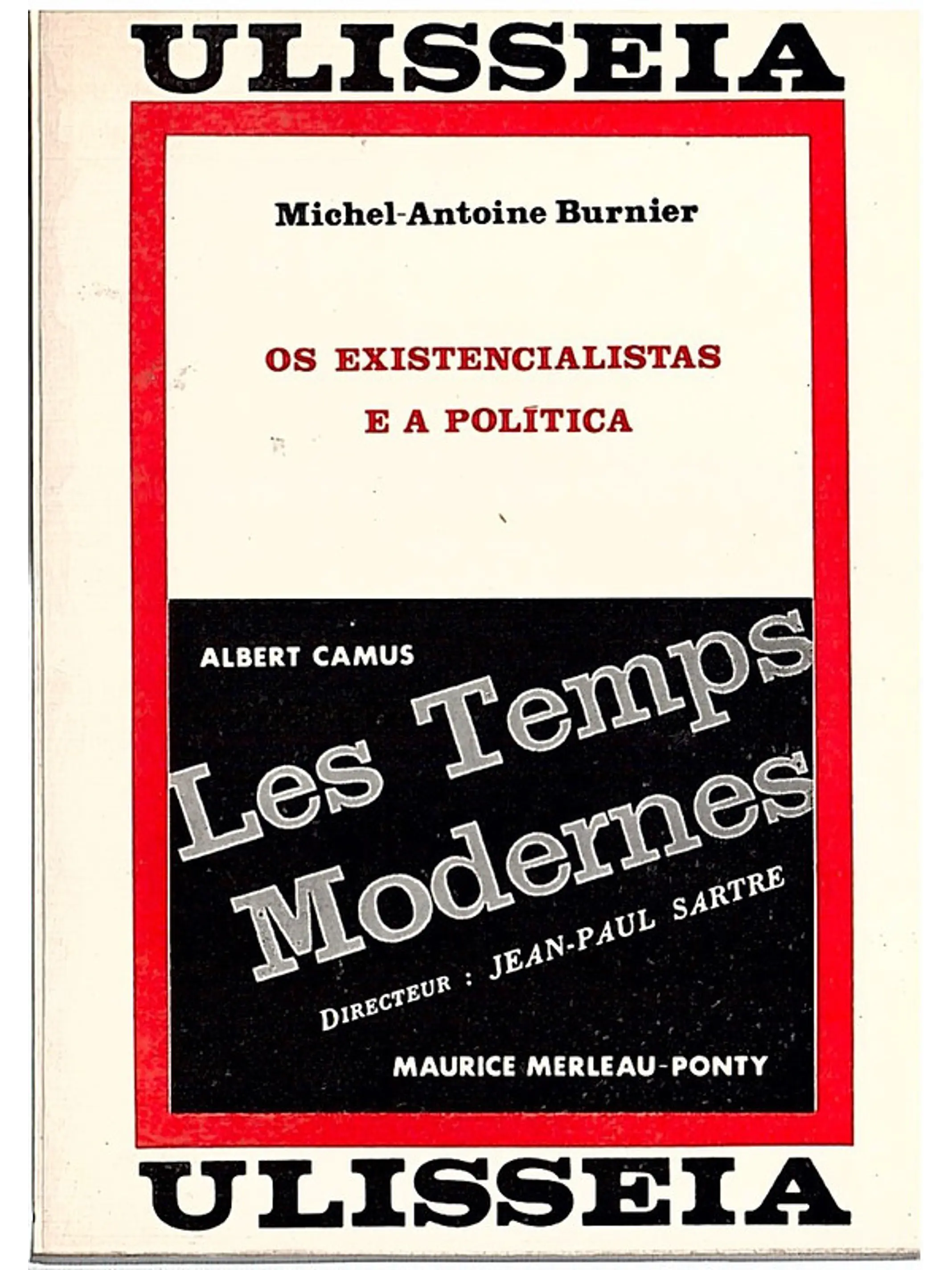 Os existencialistas e a política 1