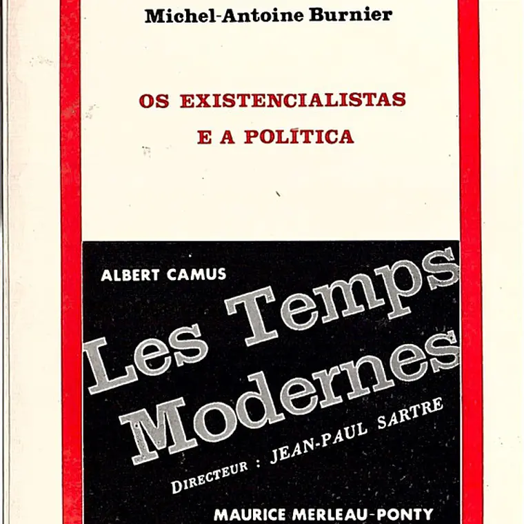Os existencialistas e a política 1