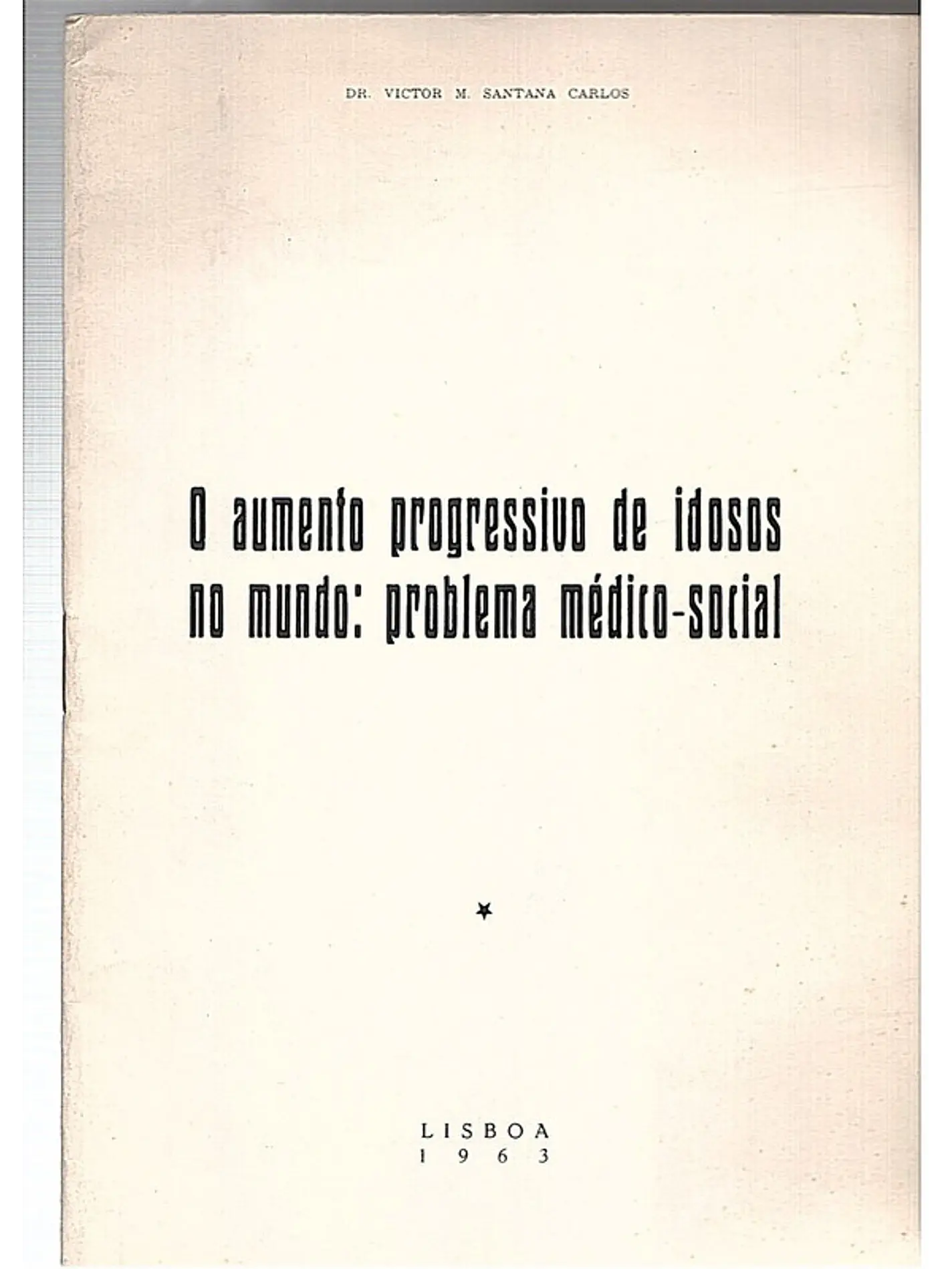 O aumento progressivo de idosos no mundo problema médico-social 1