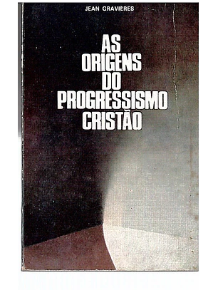As origens do progressismo cristão