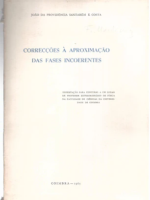 Correcções à aproximação das fases incoerentes