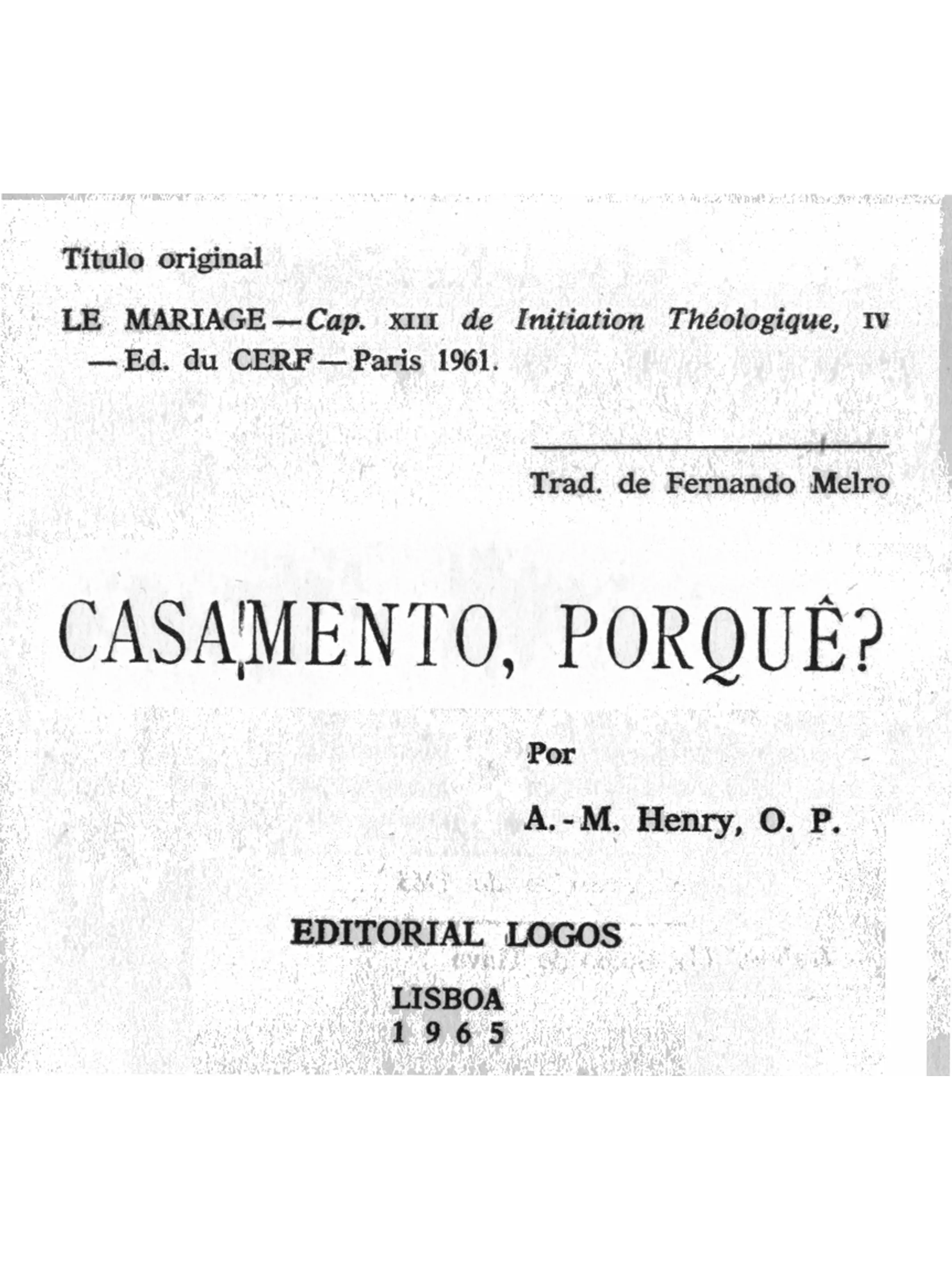 Casamento, Porquê? 1