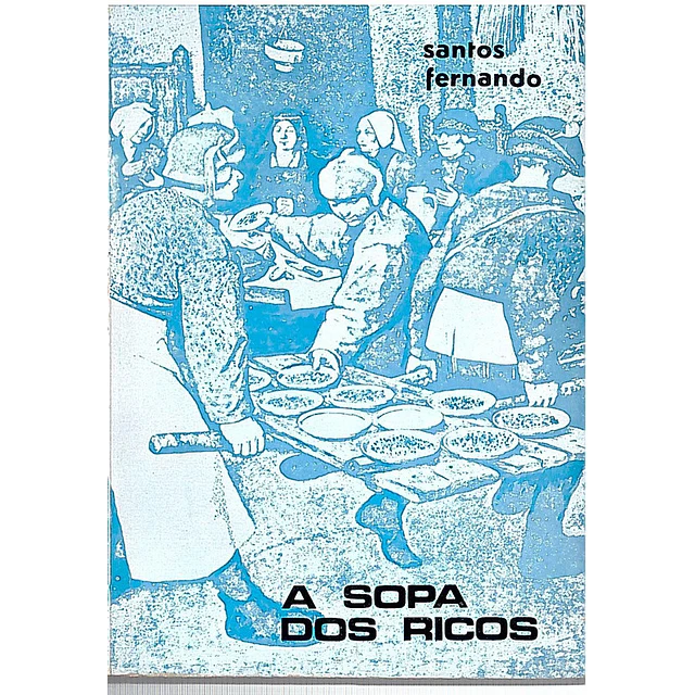 A sopa dos ricos
