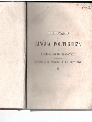 Dicionário da língua portuguesa e dicionário de sinónimos seguido de dicionário poético e epítetos