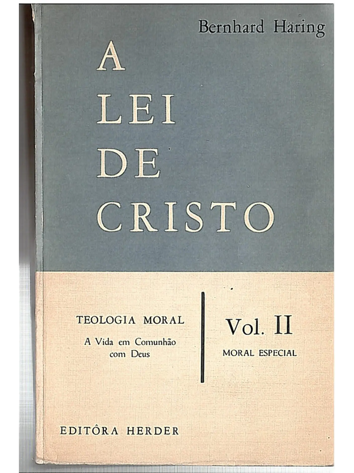 A lei de Cristo (vol 2) 1