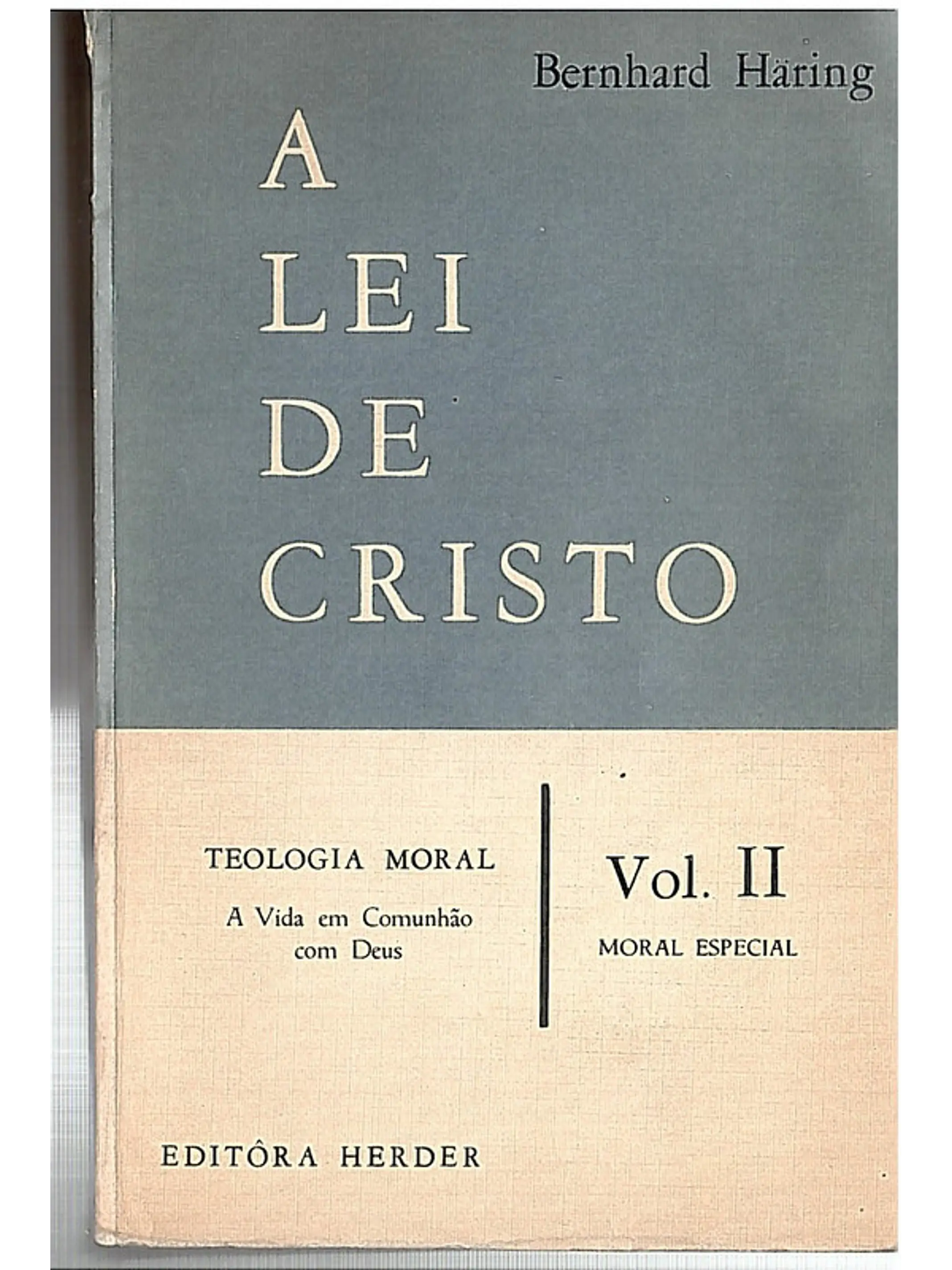 A lei de Cristo (vol 2) 1