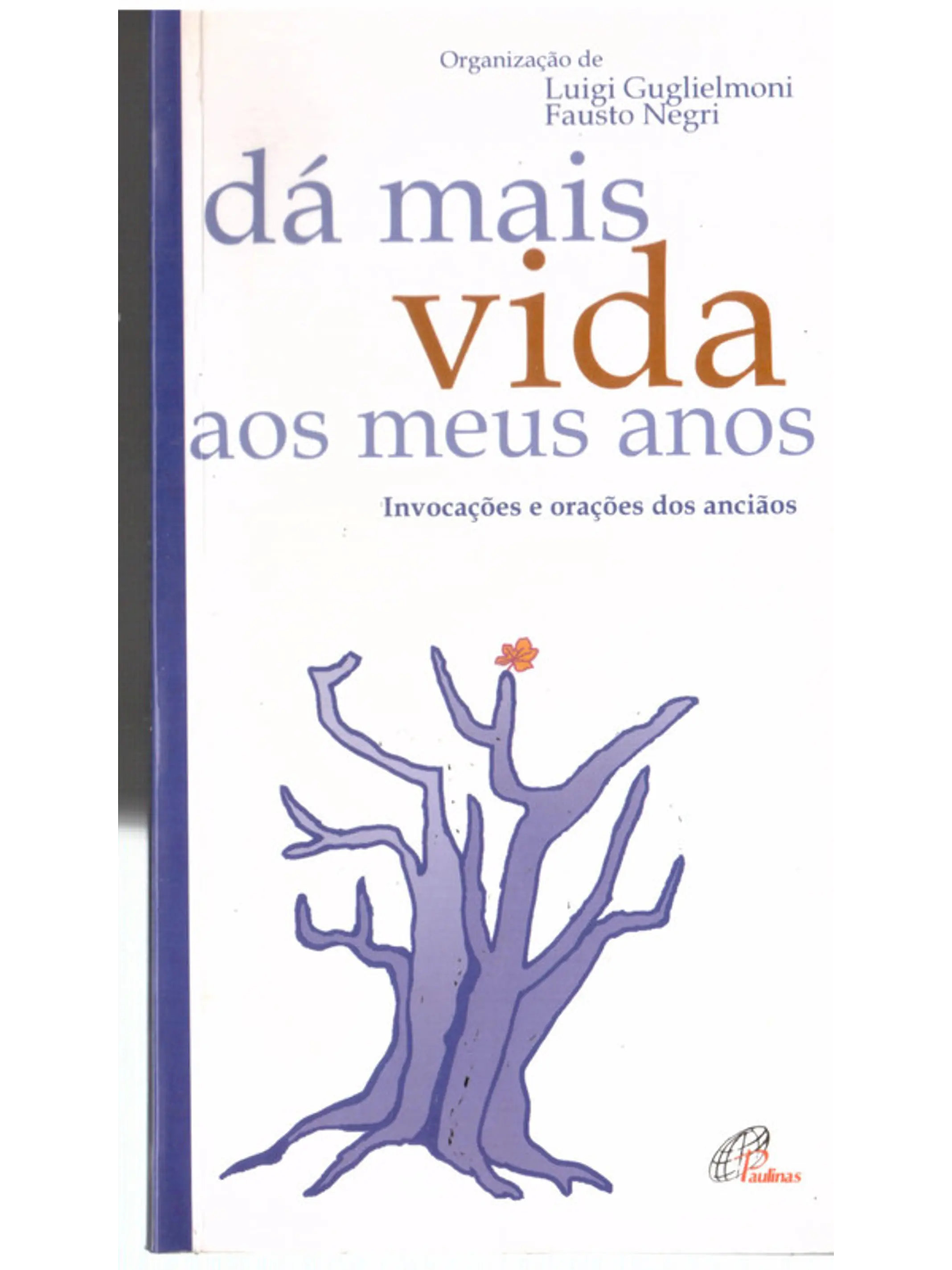 Dá mais vida aos meus anos 1