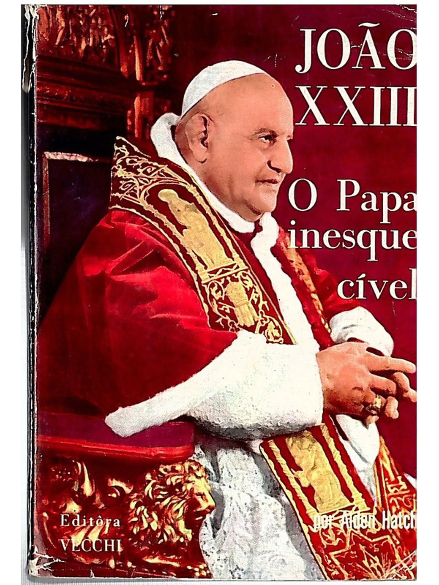 João XXIII o papa inesquecível 1
