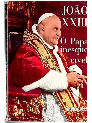João XXIII o papa inesquecível