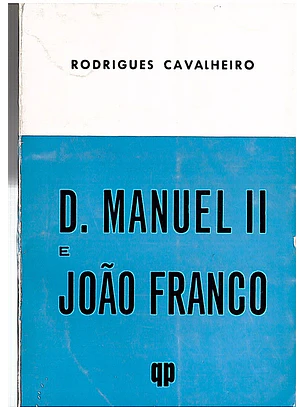 D. Manuel II e João Franco