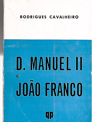 D. Manuel II e João Franco
