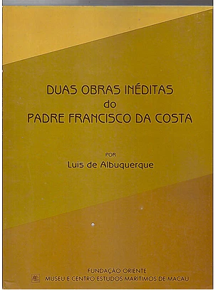 Duas obras inéditas do Padre Francisco da Costa