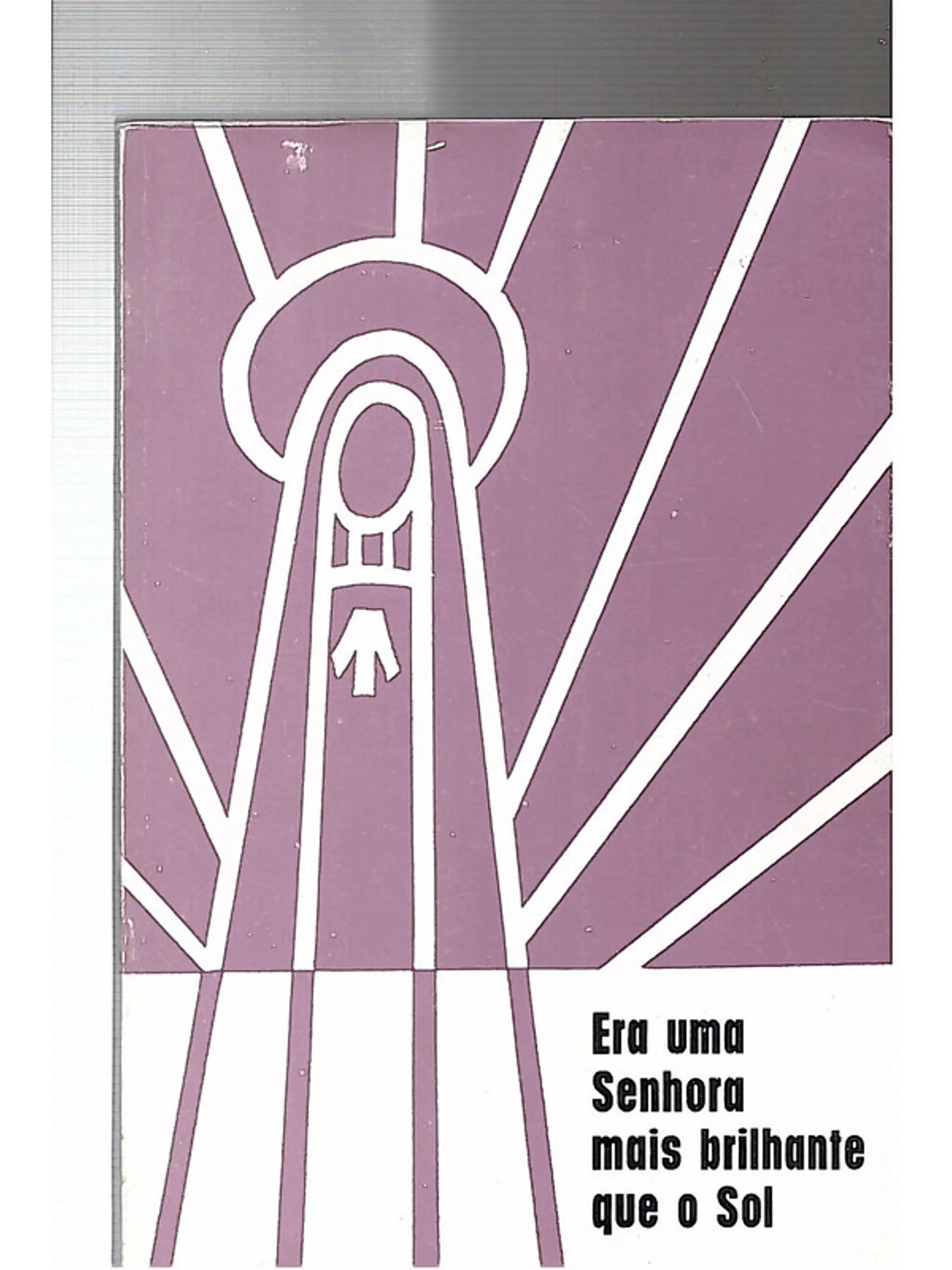 Era uma Senhora mais brilhante que o sol 1