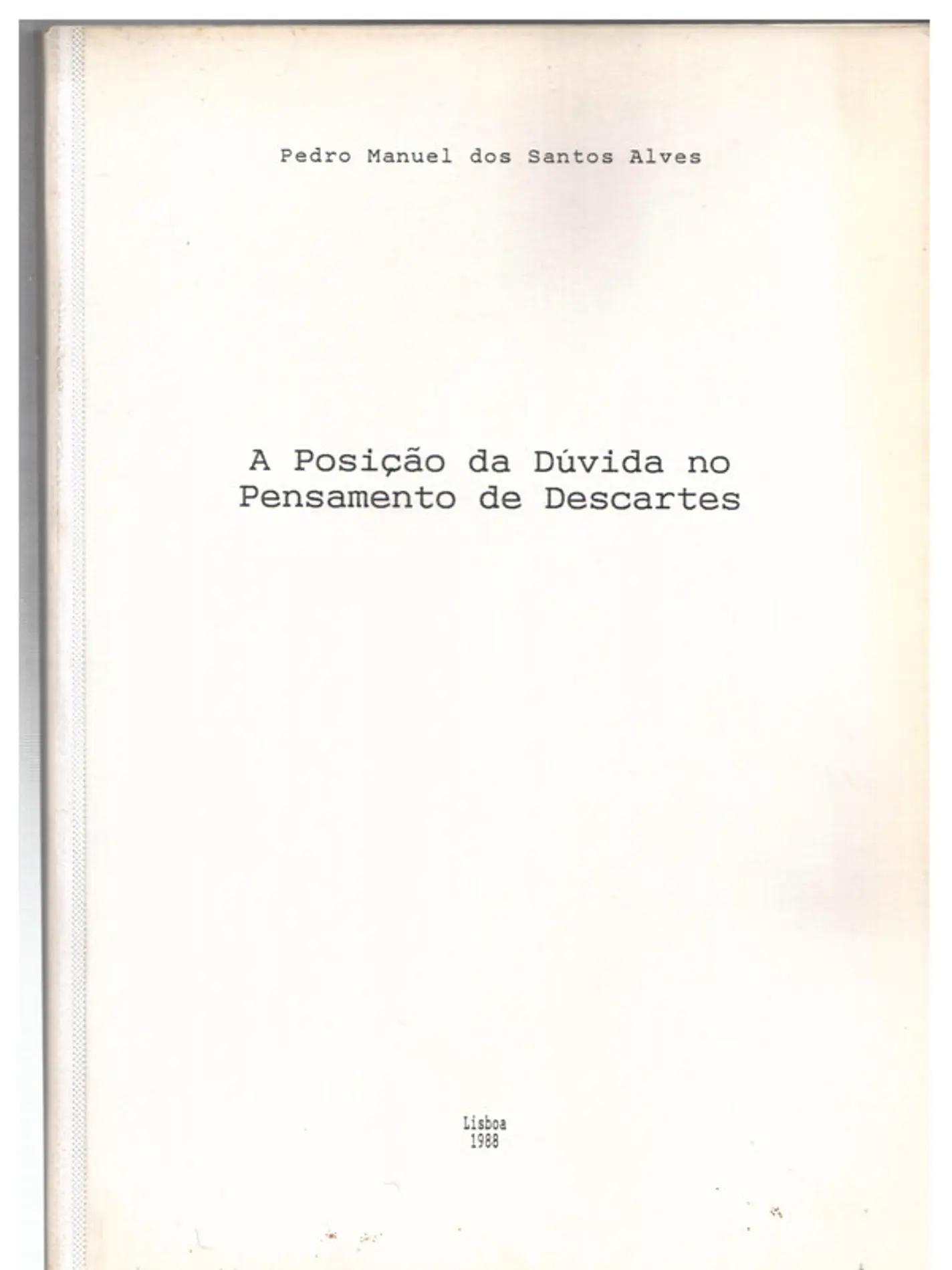 A posição da dúvida no pensamento de Descartes 1