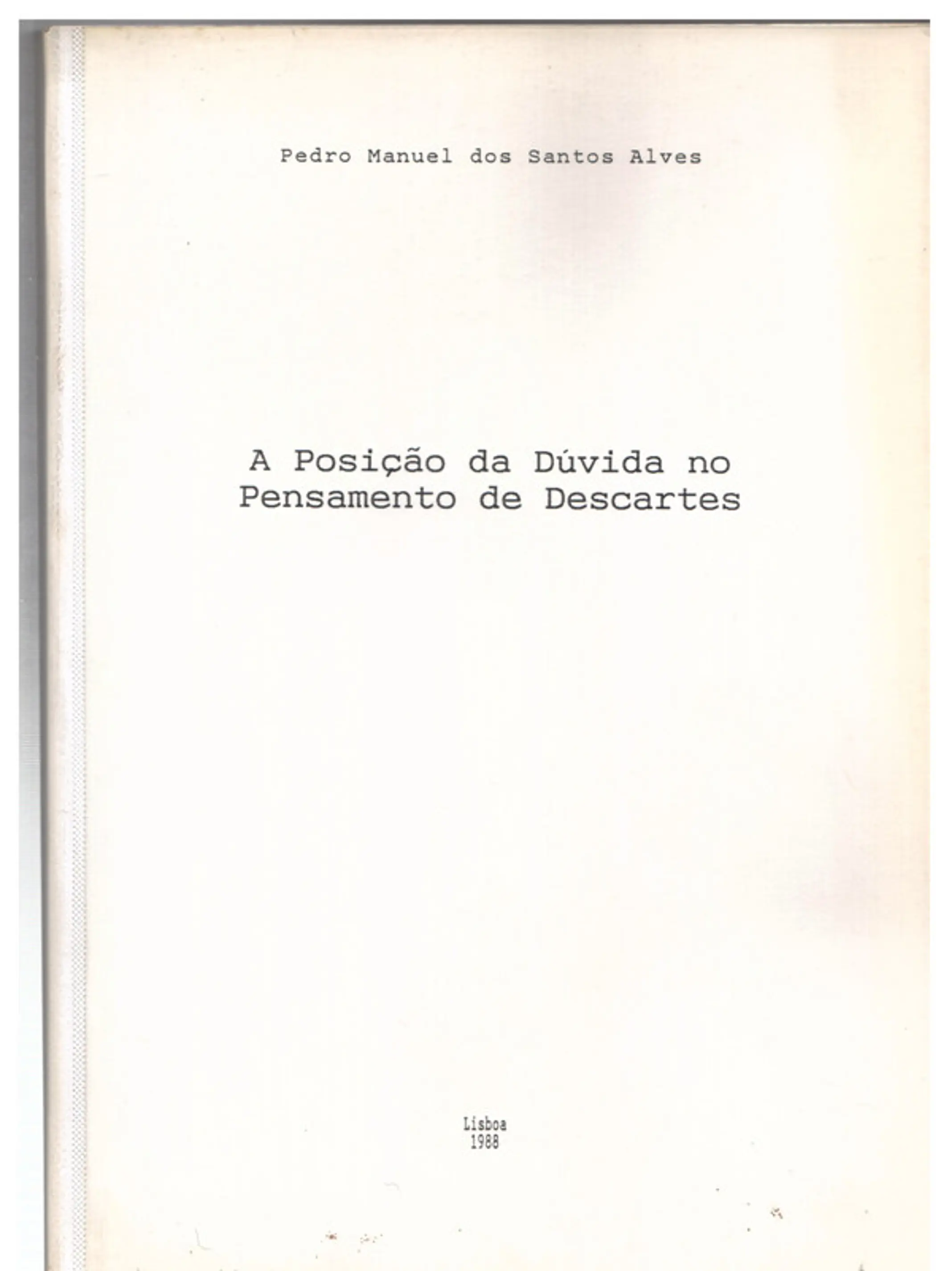 A posição da dúvida no pensamento de Descartes 1