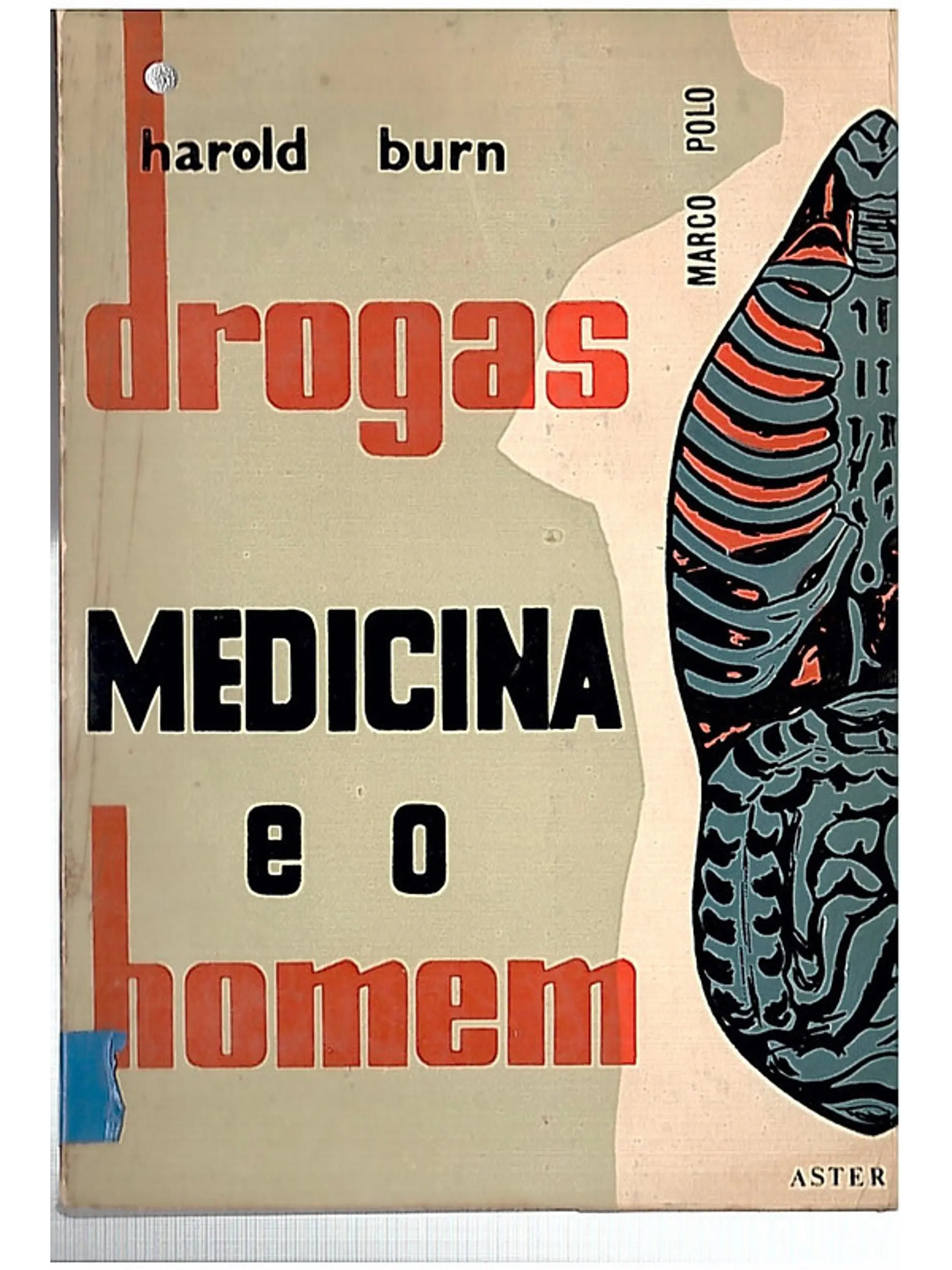 Drogas medicina e o homem 1