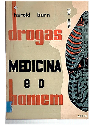 Drogas medicina e o homem
