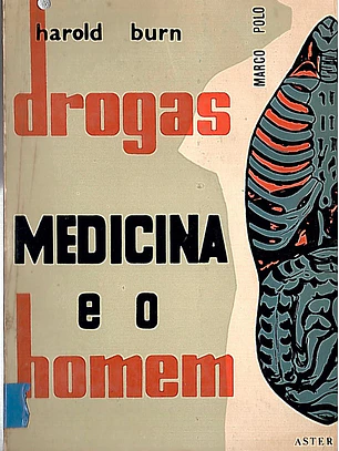 Drogas medicina e o homem