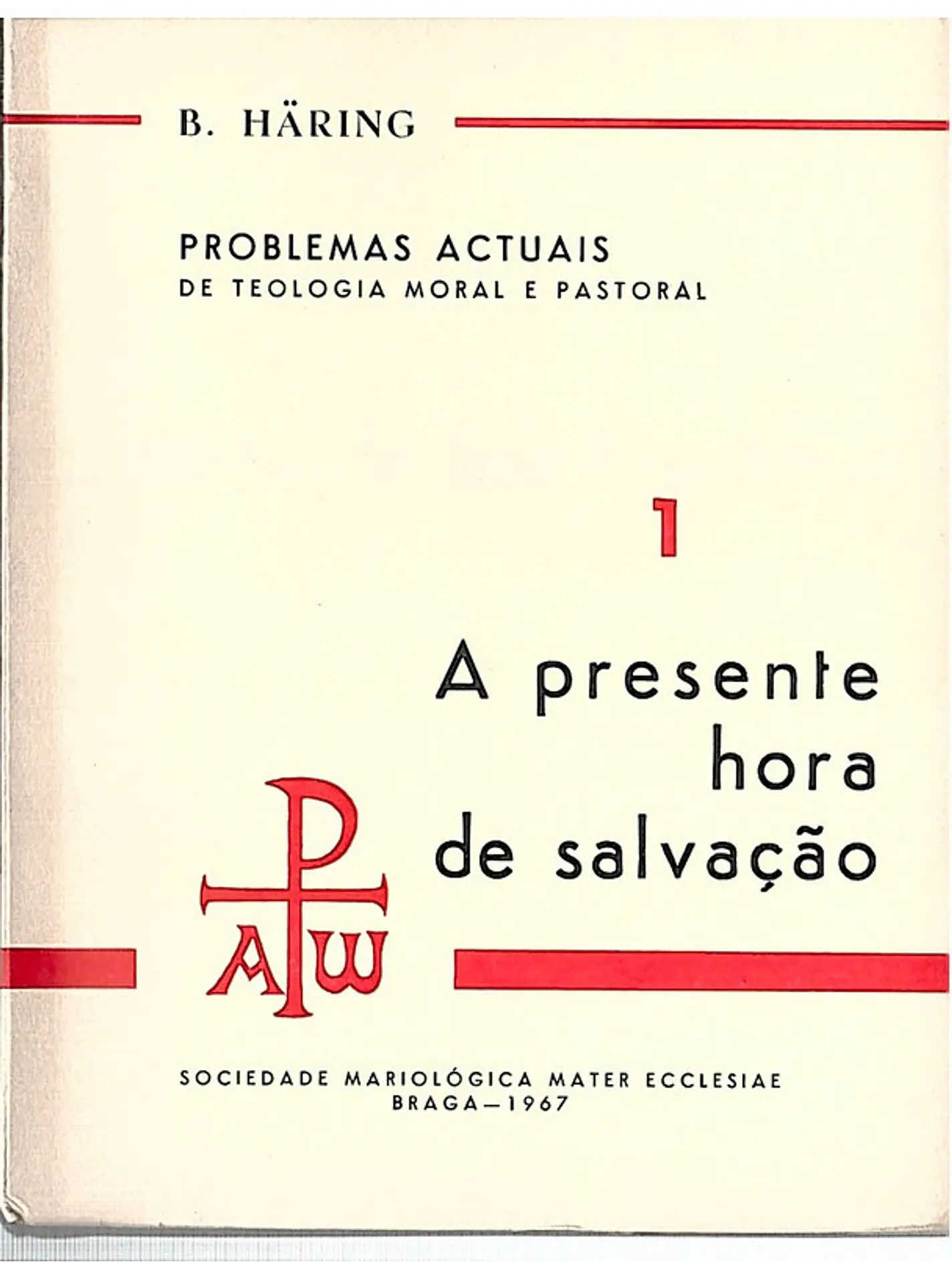A presente hora de salvação 1