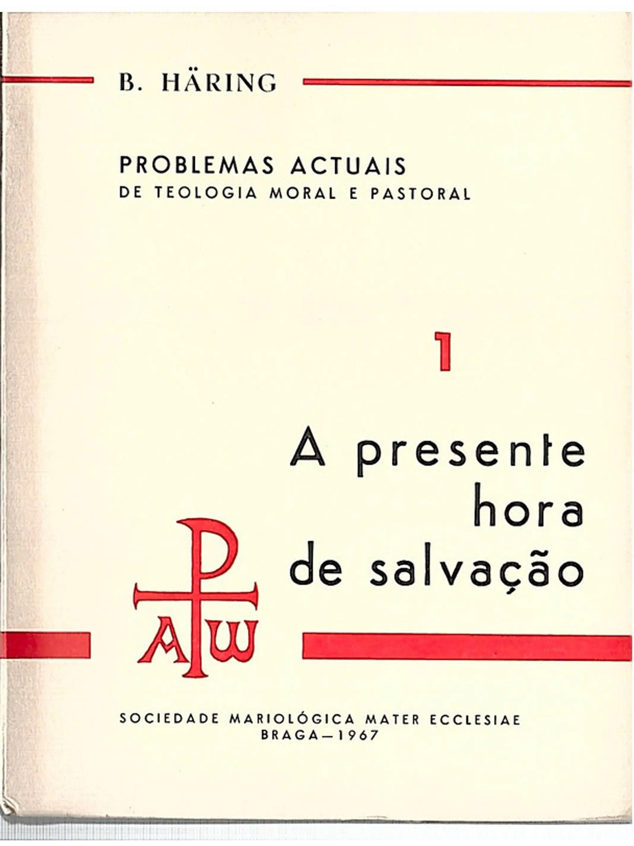 A presente hora de salvação 1
