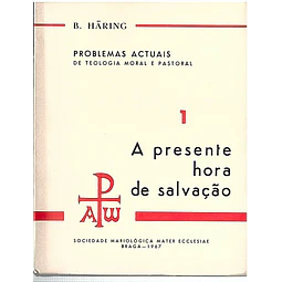 A presente hora de salvação