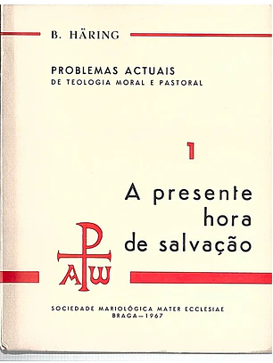 A presente hora de salvação