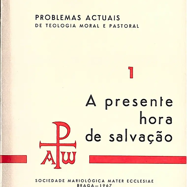 A presente hora de salvação 1
