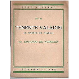 Tenente Valadim o mártir do niassa