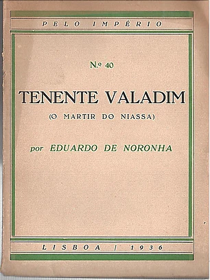 Tenente Valadim o mártir do niassa