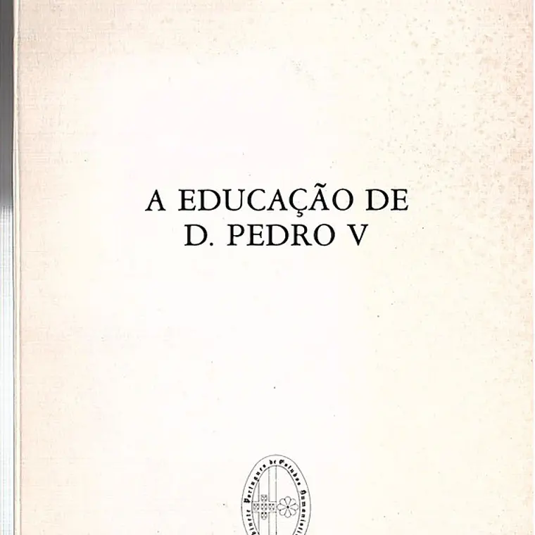A educação de D. Pedro V 1