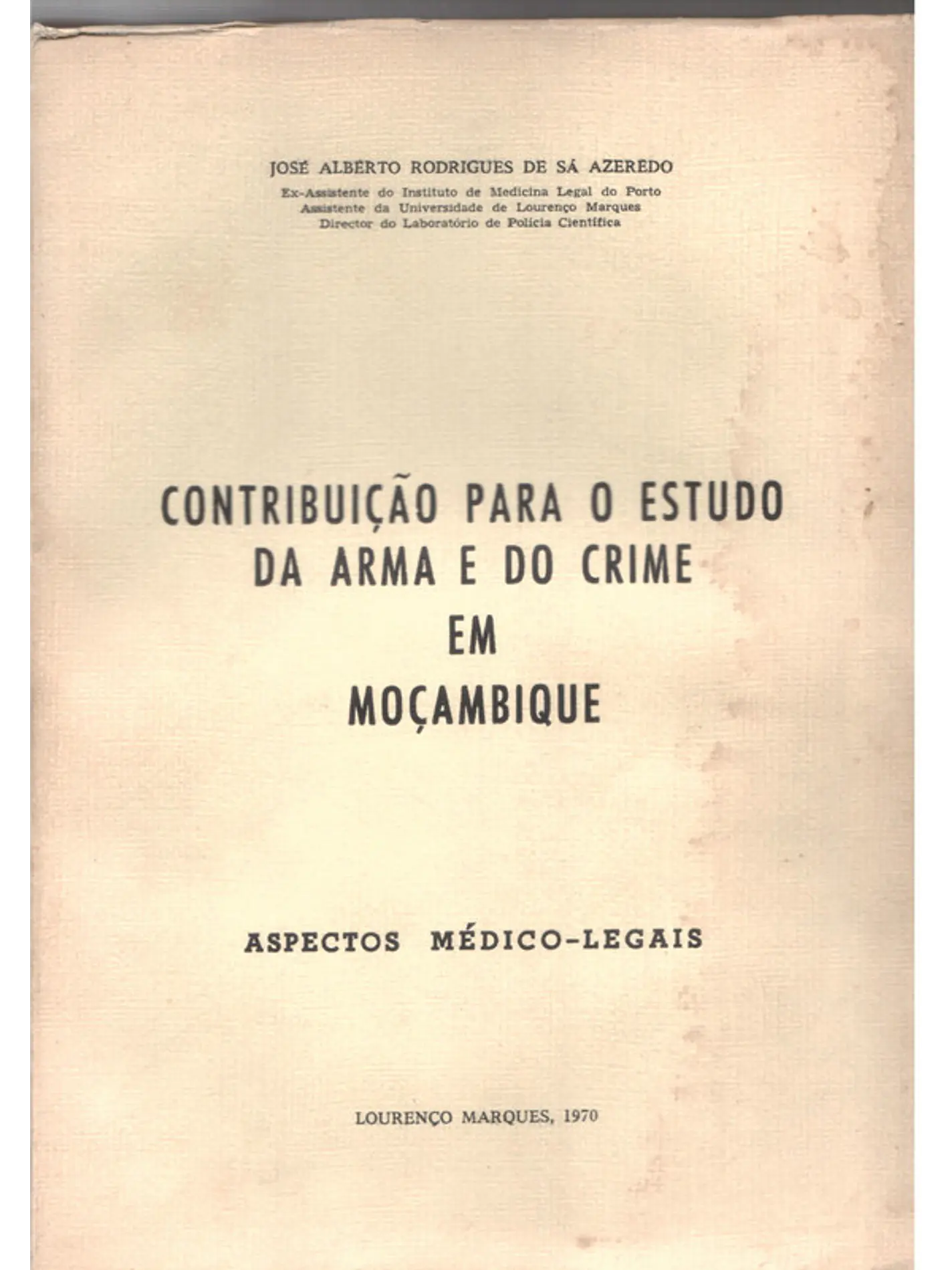 Contribuição para o estudo da arma e do crime em Moçambique 1