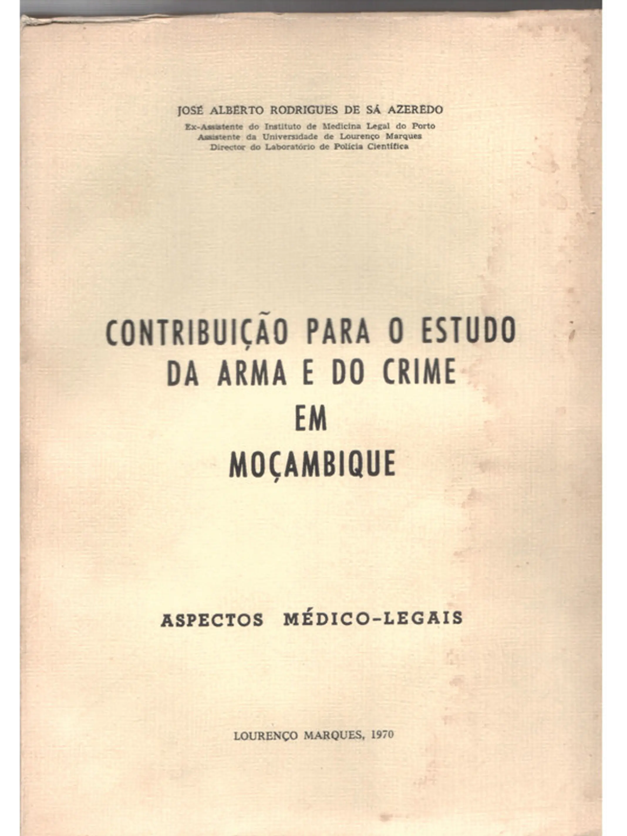 Contribuição para o estudo da arma e do crime em Moçambique 1