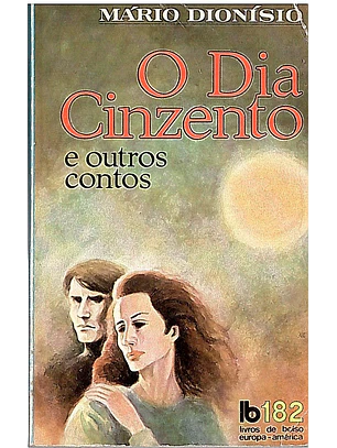 O dia cinzento e outros contos