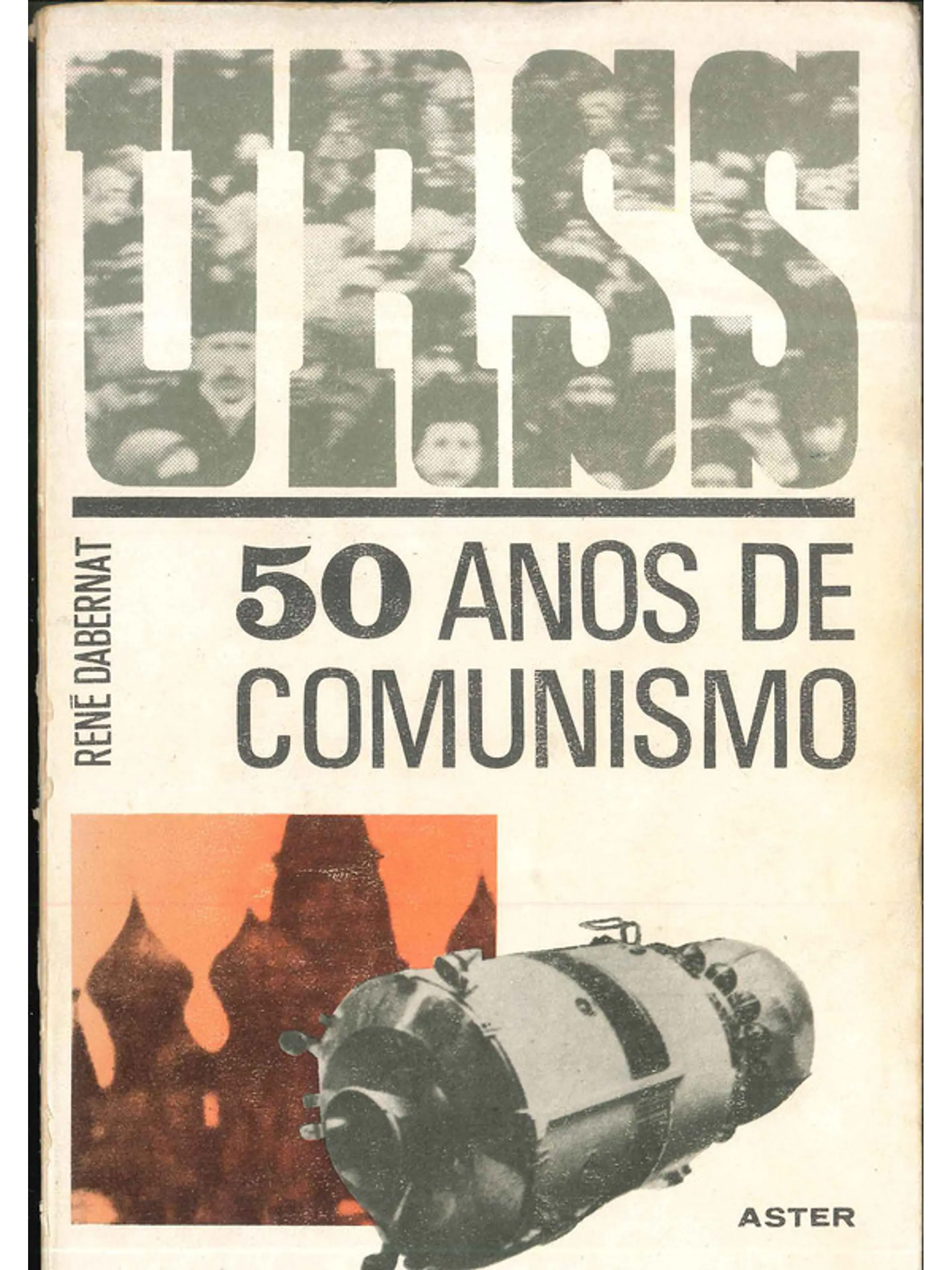 URSS 50 anos de comunismo 1