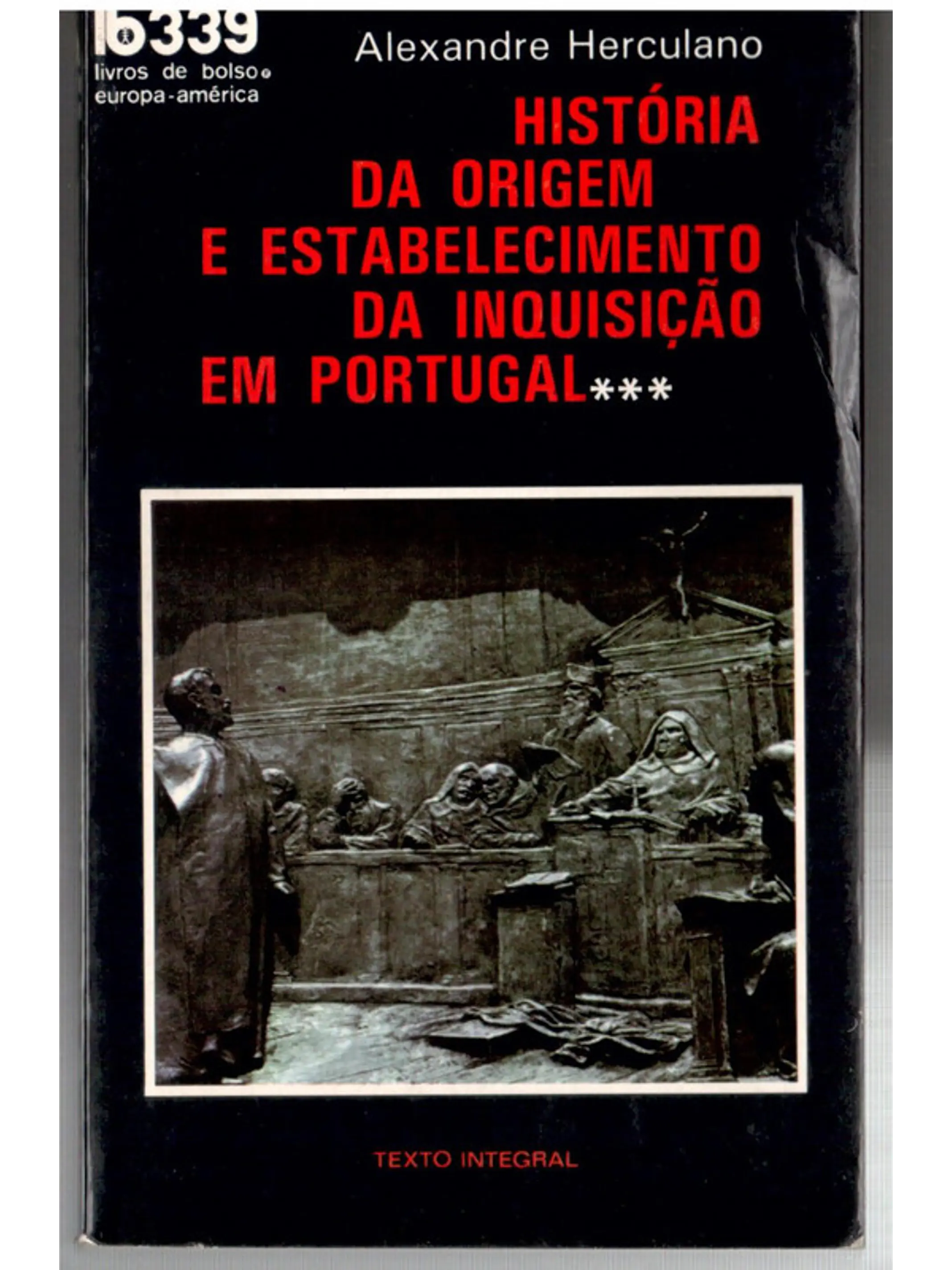 História da origem e estabelecimento da inquisição em Portugal (vol 3) 1