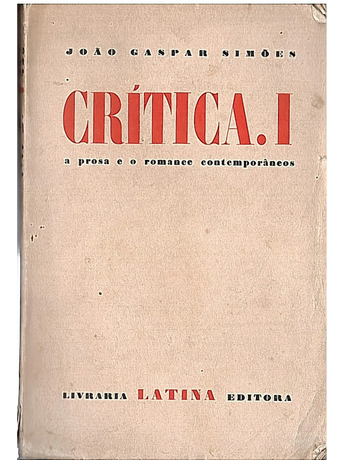 Crítica I - A Prosa e o Romance Contemporâneos 1