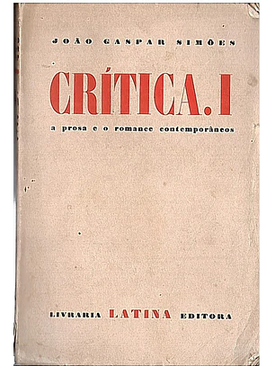 Crítica I - A Prosa e o Romance Contemporâneos