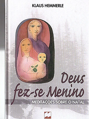 Deus fez-se menino