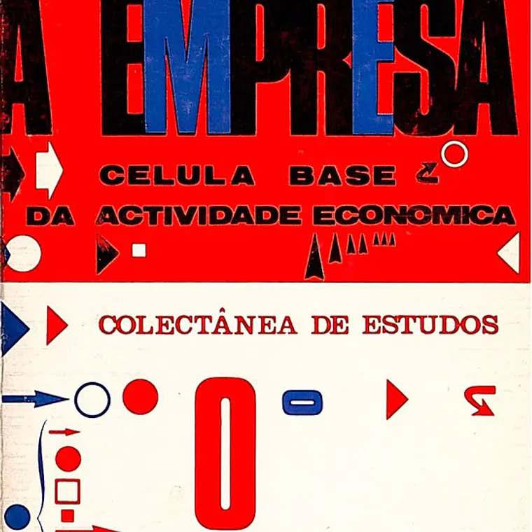 A Empresa: Célula Base da Actividade Económica – Colectânea de Estudos 1