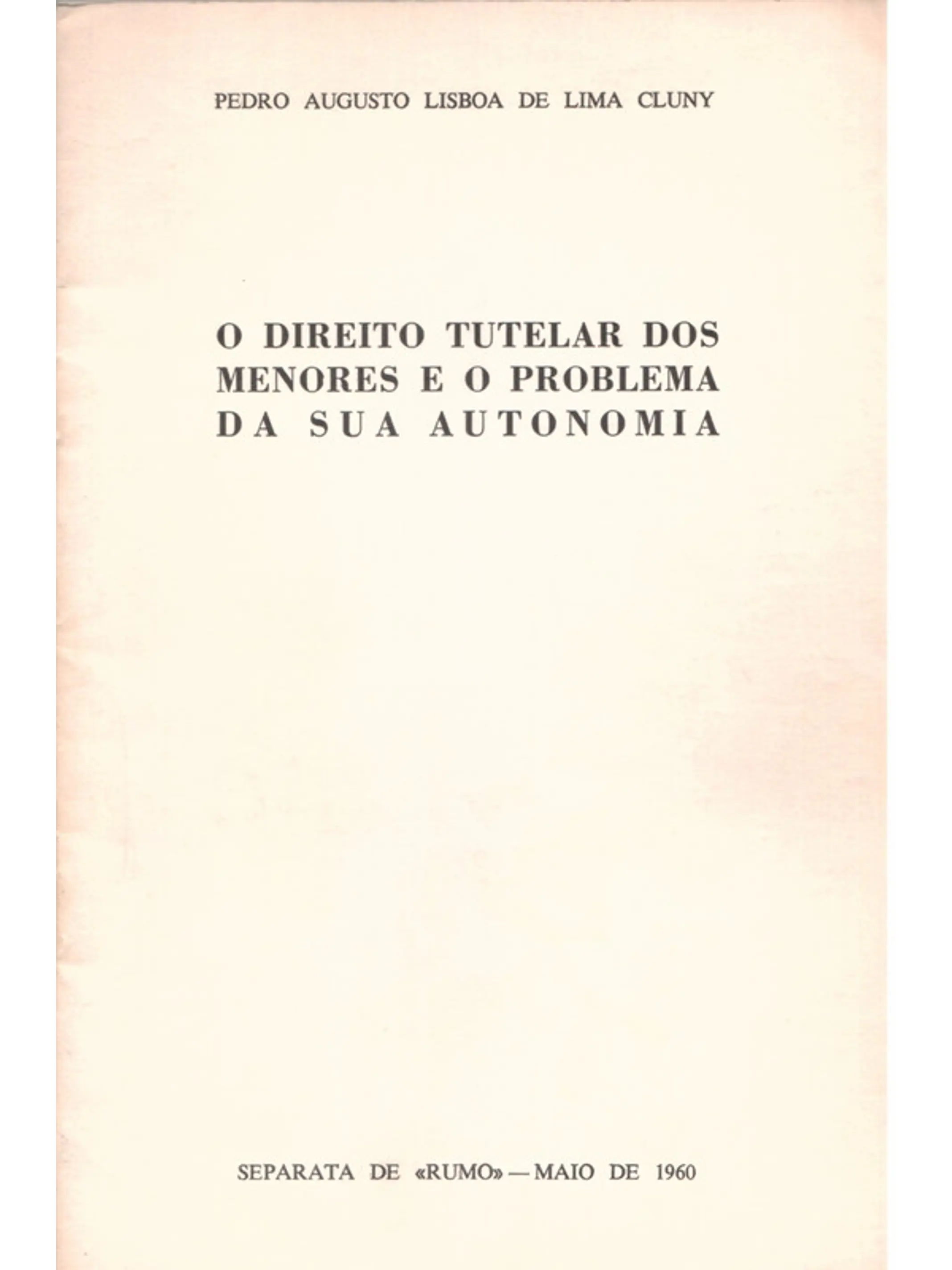 O direito tutelar de menores e o problema da sua autonomia 1